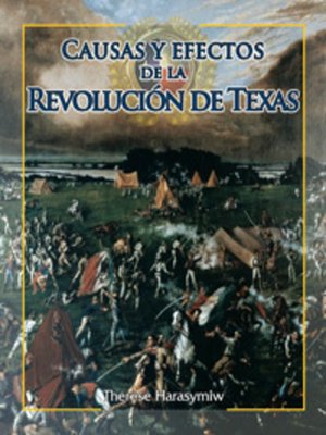 cover image of Causas y efectos de la revolución de Texas (Causes and Effects of the Texas Revolution)